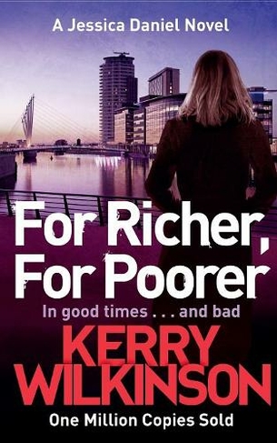 For Richer, For Poorer: (Jessica Daniel series)