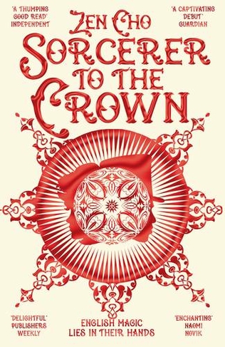 Sorcerer to the Crown: (Sorcerer to the Crown novels)
