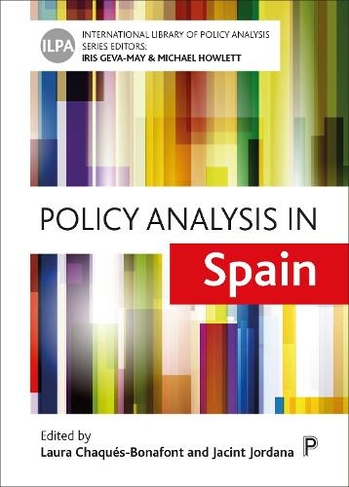 Policy Analysis in Spain: (International Library of Policy Analysis)