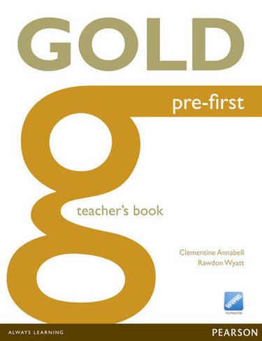 Gold Pre-First Teacher's Book: (Gold)