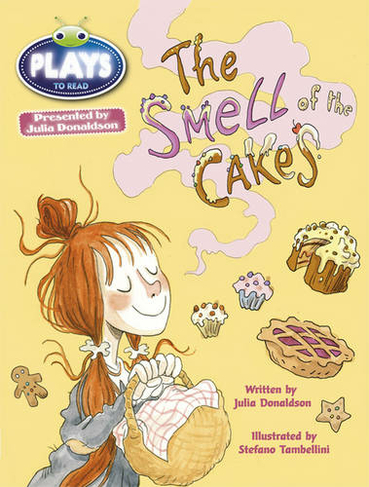 Bug Club Independent Plays by Julia Donadlson Year Two Lime The Smell of Cakes: (BUG CLUB)