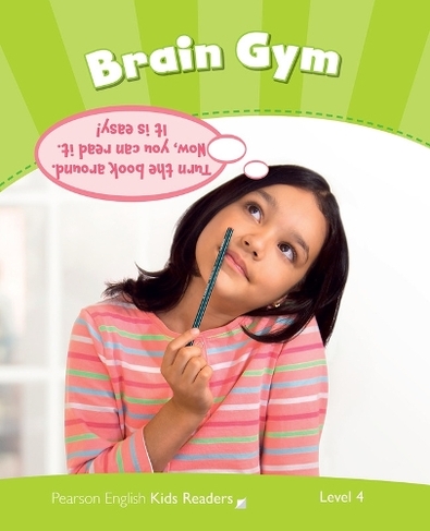 Level 4: Brain Gym CLIL AmE: (Pearson English Kids Readers)