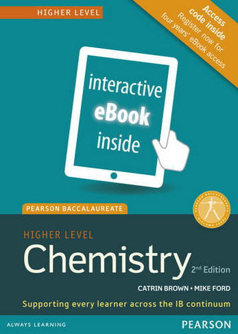 Pearson Baccalaureate Chemistry Higher Level 2nd edition ebook only edition (etext) for the IB Diploma: (Pearson International Baccalaureate Diploma: International Editions 2nd Student edition)