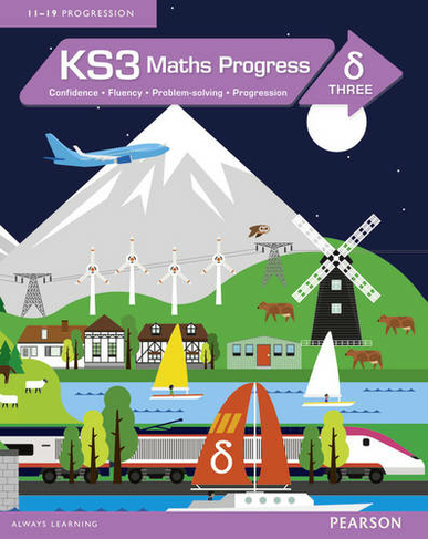 KS3 Maths Progress Student Book Delta 3: (Maths Progress 2014)