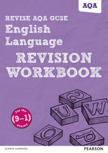 Pearson REVISE AQA GCSE (9-1) English Language Revision Workbook: For 2024 and 2025 assessments and exams (REVISE AQA GCSE English 2015: (REVISE AQA GCSE English 2015)