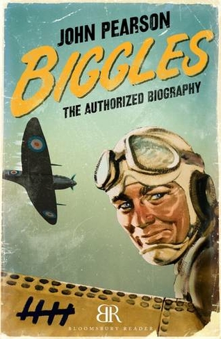 Biggles: The Authorized Biography