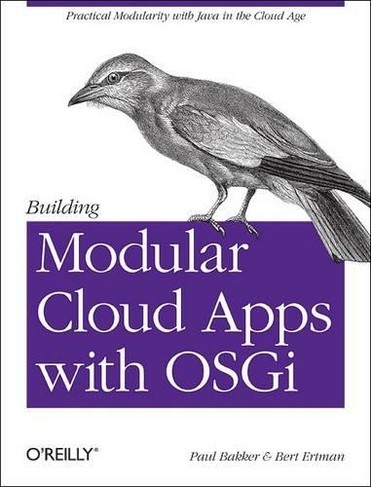 Building Modular Cloud Applications with OSGi