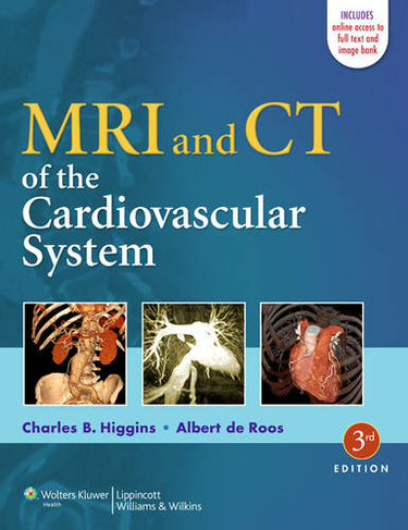 MRI and CT of the Cardiovascular System: (3rd edition)