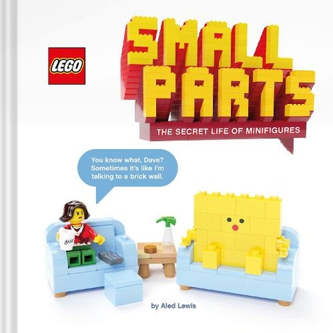 LEGO (R) Small Parts: The Secret Life of Minifigures by Aled Lewis | WHSmith