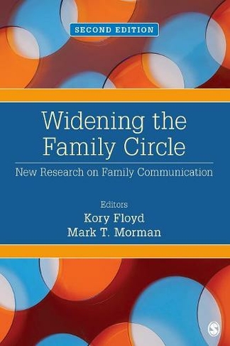 Widening the Family Circle: New Research on Family Communication (2nd Revised edition)