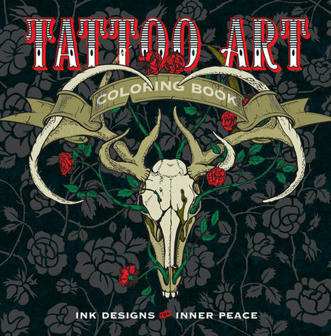 Tattoo Art Coloring Book: Ink Designs for Inner Peace (Serene Coloring)