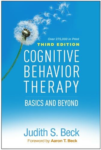 Cognitive Behavior Therapy: Basics and Beyond (3rd edition)