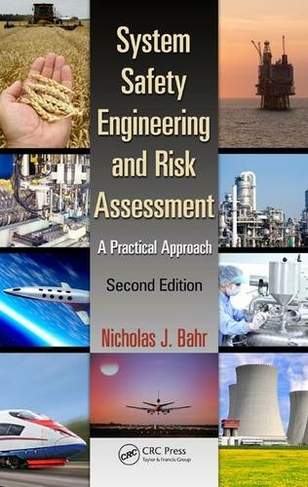 System Safety Engineering and Risk Assessment: A Practical Approach, Second Edition (2nd edition)
