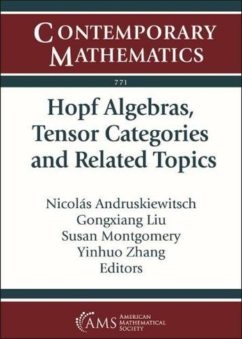 Hopf Algebras, Tensor Categories and Related Topics: (Contemporary Mathematics)
