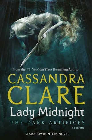 Lady Midnight: (The Dark Artifices 1)