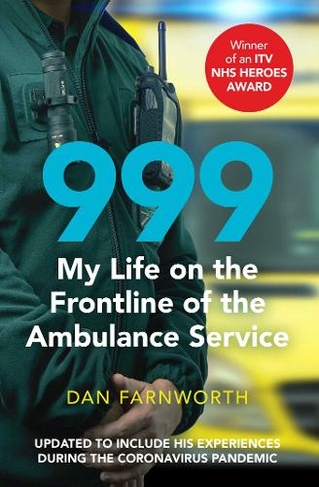 999 - My Life on the Frontline of the Ambulance Service