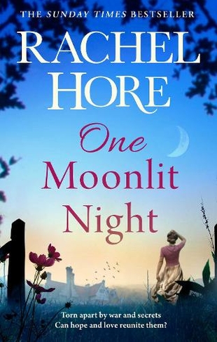 One Moonlit Night: The unmissable new novel from the million-copy Sunday Times bestselling author of A Beautiful Spy