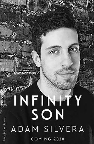 Infinity Son: The much-loved hit from the author of No.1 bestselling blockbuster THEY BOTH DIE AT THE END! (Infinity Cycle)