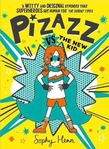 Pizazz vs The New Kid: The super awesome new superhero series! (Pizazz 2)