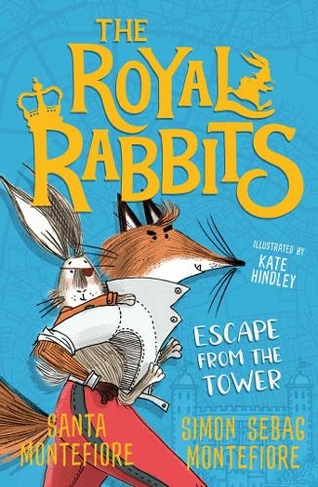 The Royal Rabbits: Escape From the Tower: (The Royal Rabbits Reissue)