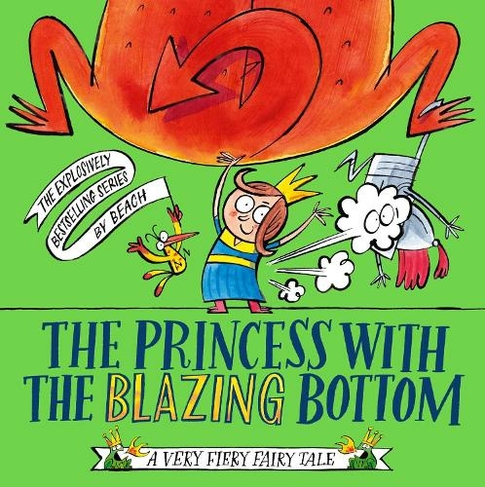 The Princess With The Blazing Bottom: (A Very Fiery Fairy Tale)