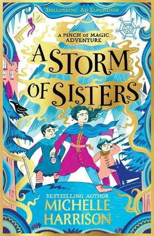 A Storm of Sisters: Bring the magic home with the Pinch of Magic Adventures (A Pinch of Magic Adventure)