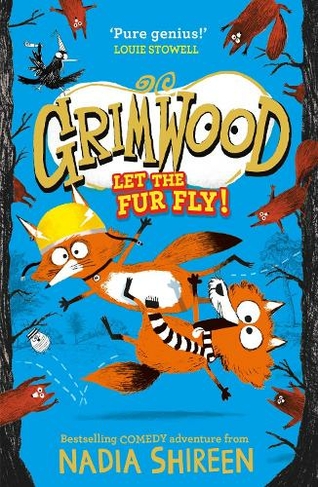 Grimwood: Let the Fur Fly!: the brand new wildly funny adventure - laugh your head off! (Grimwood)