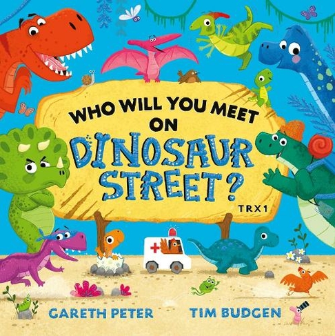 Who Will You Meet on Dinosaur Street: (Who Will You Meet?)