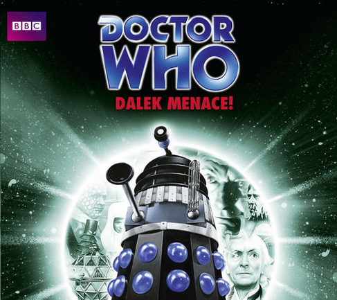 Doctor Who: Dalek Menace! (Classic Novels Boxset): (Unabridged edition)