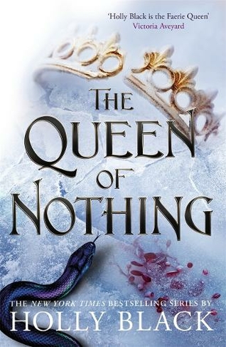 The Queen of Nothing (The Folk of the Air #3): (The Folk of the Air)