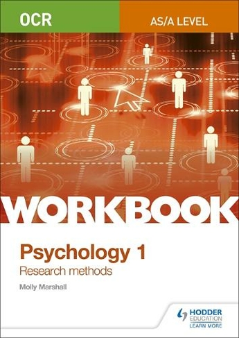 OCR Psychology for A Level Workbook 1: Component 1: Research Methods