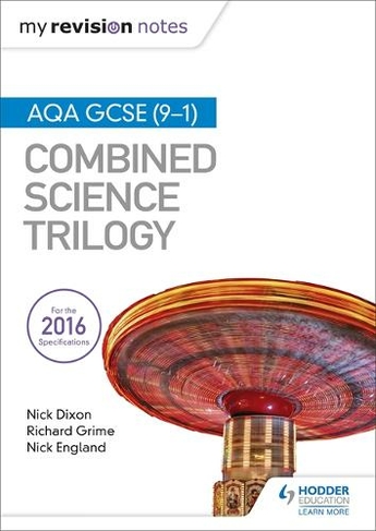 My Revision Notes: AQA GCSE (9-1) Combined Science Trilogy: (My Revision Notes)