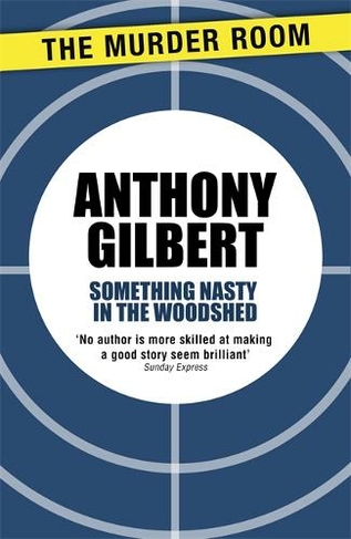 Something Nasty in the Woodshed: (Mr Crook Murder Mystery)
