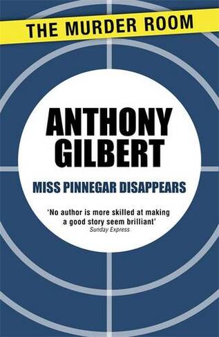 Miss Pinnegar Disappears: (Mr Crook Murder Mystery)
