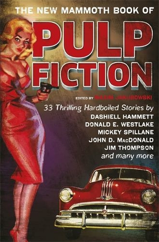The New Mammoth Book Of Pulp Fiction: (Mammoth Books)