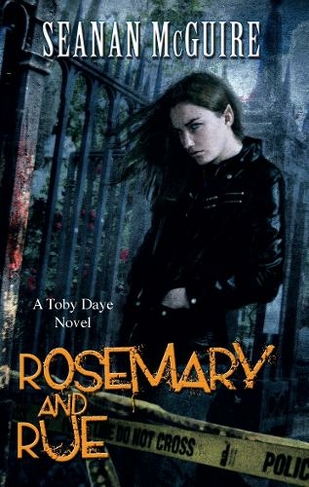 Rosemary and Rue (Toby Daye Book 1): (Toby Daye)