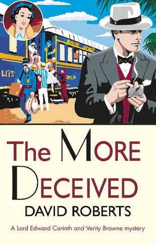The More Deceived: (Lord Edward Corinth & Verity Browne)
