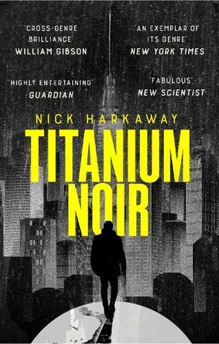 Titanium Noir: (A Titanium Noir novel)