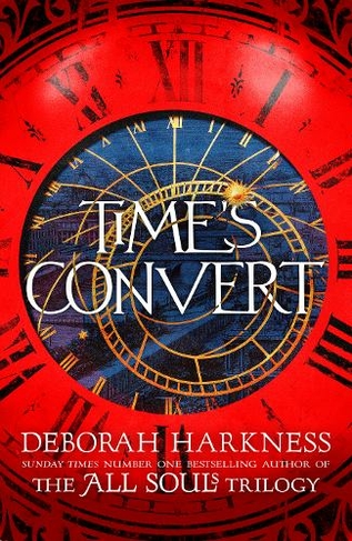 Time's Convert: return to the spellbinding world of A Discovery of Witches