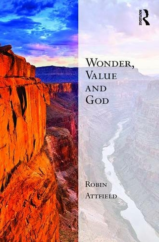 Wonder, Value and God: (Transcending Boundaries in Philosophy and Theology)