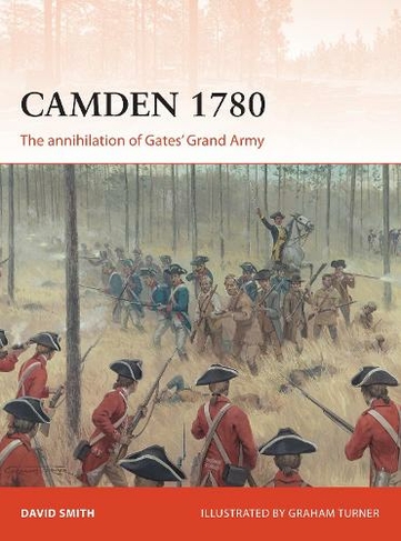 Camden 1780: The annihilation of Gates' Grand Army (Campaign)