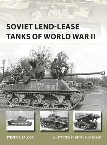 Soviet Lend-Lease Tanks of World War II: (New Vanguard)