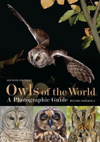 Owls of the World - A Photographic Guide: (2nd edition)