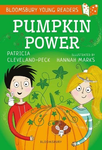 Pumpkin Power: A Bloomsbury Young Reader: Gold Book Band (Bloomsbury Young Readers)
