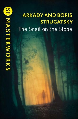 The Snail on the Slope: (S.F. Masterworks)