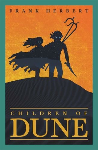Children Of Dune: The Third Dune Novel (DUNE)