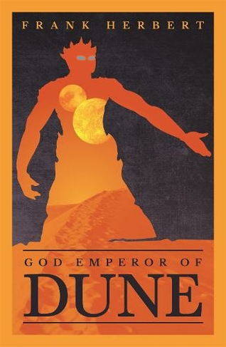 God Emperor Of Dune: The Fourth Dune Novel (DUNE)