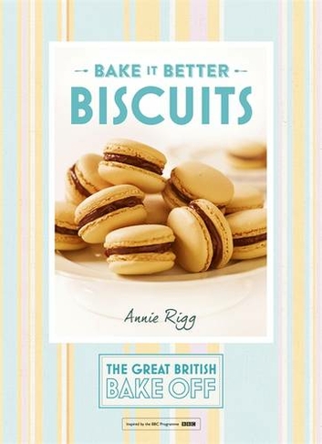 Great British Bake Off - Bake it Better (No.2): Biscuits
