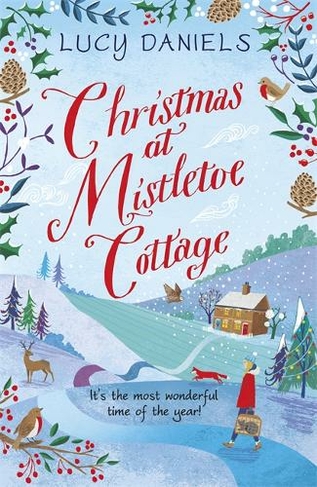 Christmas at Mistletoe Cottage: a Christmas love story set in a Yorkshire village (Animal Ark Revisited)