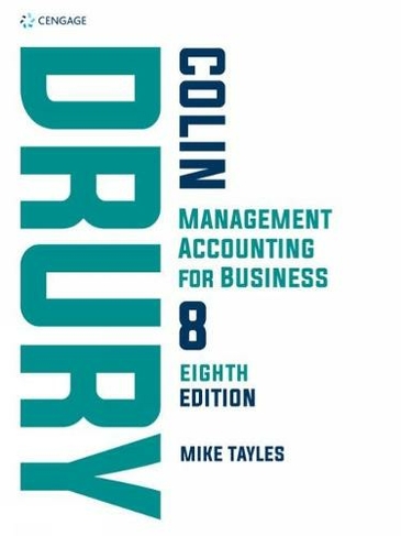Management Accounting for Business: (8th edition)